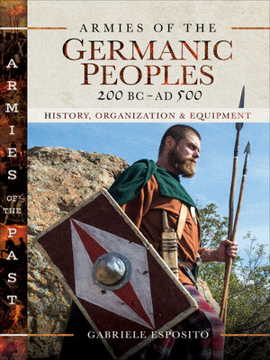 cover image of Armies of the Germanic Peoples, 200 BC–AD 500